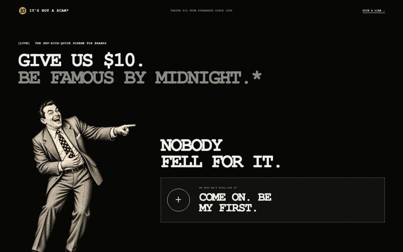 It's Not a Scam* — The Get-Rich-Quick Scheme for Brands — screenshot