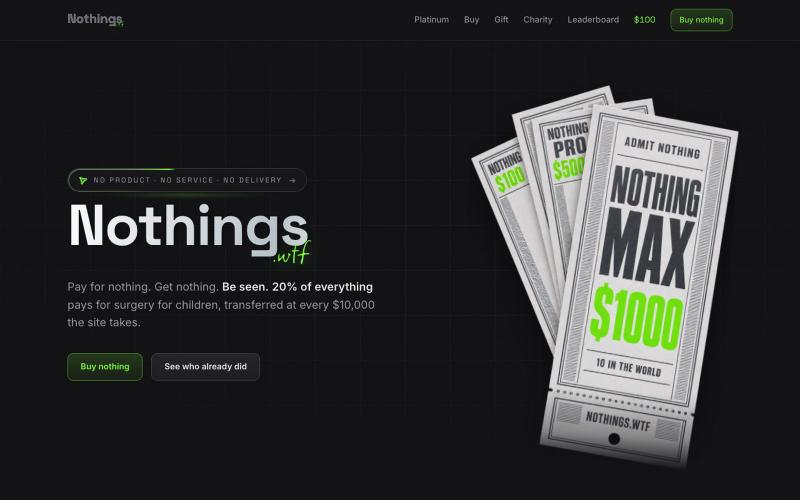 nothings.wtf — pay for nothing, get nothing, be seen — screenshot