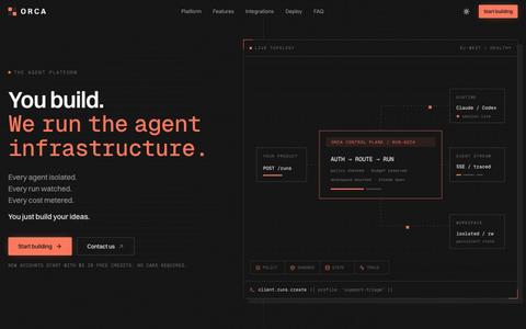 Orca: You build. We run the agent infrastructure. — screenshot