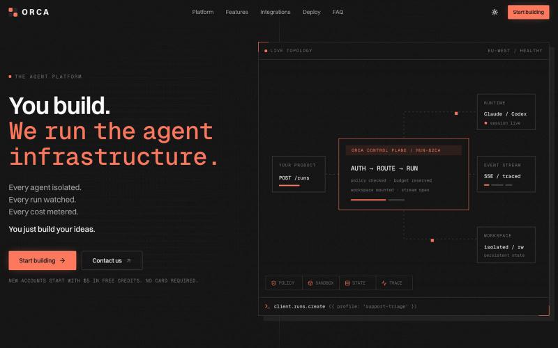 Orca: You build. We run the agent infrastructure. — screenshot