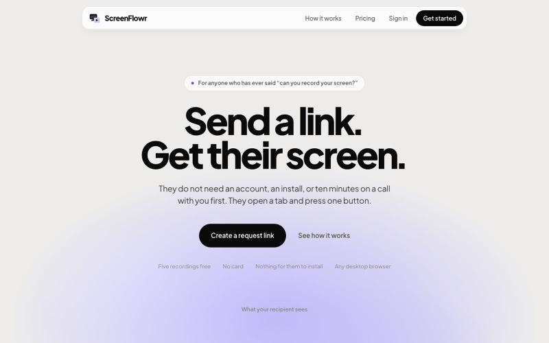 ScreenFlowr: send a link, get their screen recording — screenshot