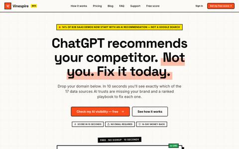 Vinespire — ChatGPT recommends your competitors. Fix AI visibility in 10 seconds — screenshot