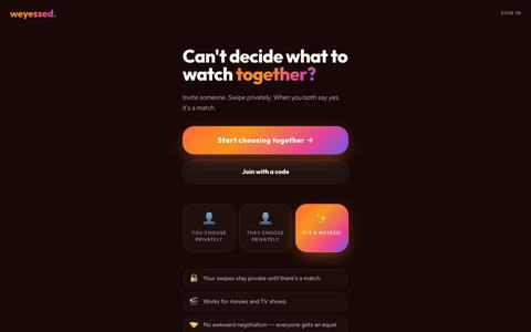 WeYessed – Can't decide what to watch together? — screenshot